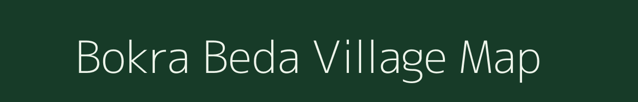 Bokra Beda village map in Chhattisgarh