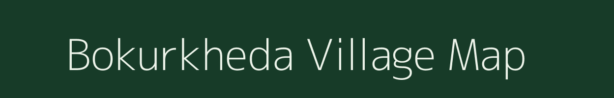 Bokurkheda village map in Maharashtra