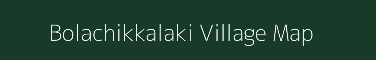 Bolachikkalaki village map in Karnataka