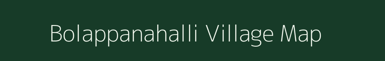 Bolappanahalli village map in Karnataka