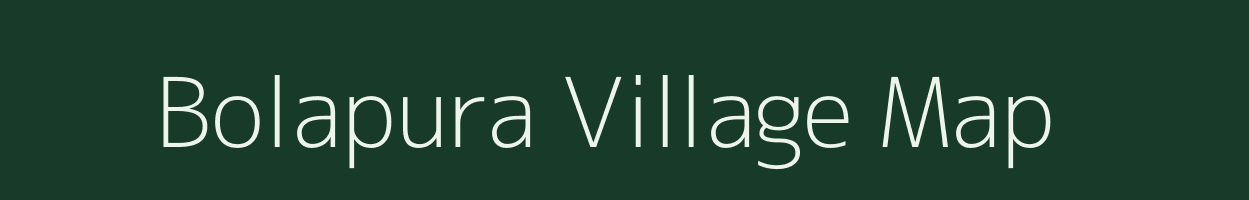 Bolapura village map in Karnataka