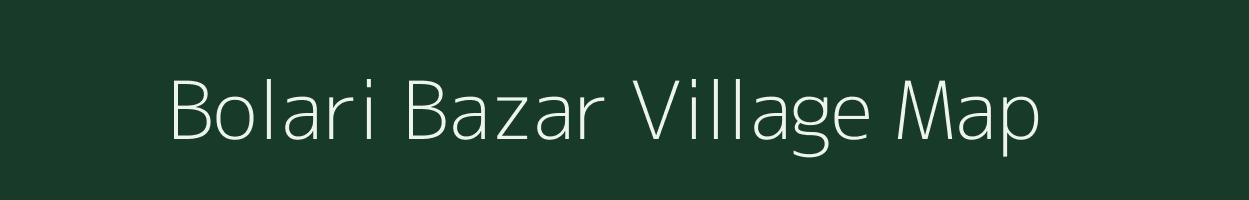 Bolari Bazar village map in Meghalaya