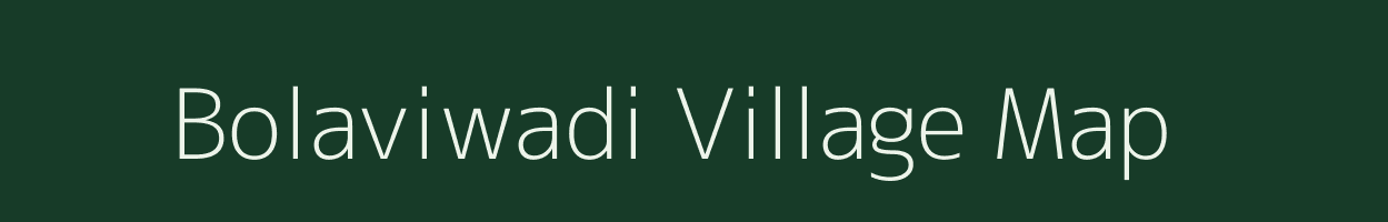 Bolaviwadi village map in Maharashtra