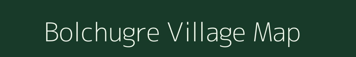 Bolchugre village map in Meghalaya