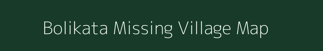 Bolikata Missing village map in Assam