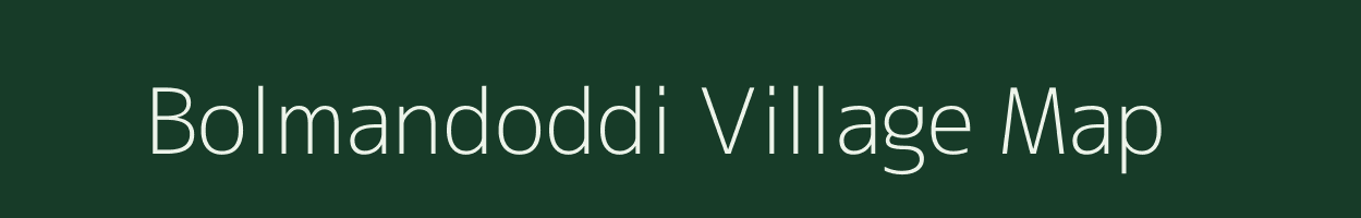 Bolmandoddi village map in Karnataka