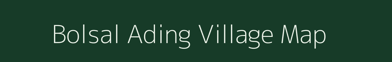 Bolsal Ading village map in Meghalaya