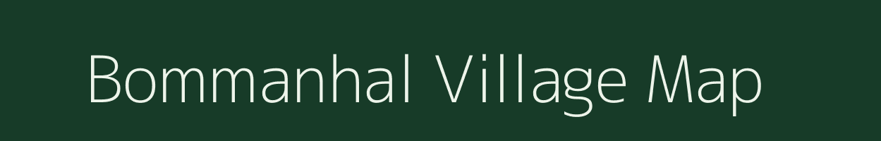 Bommanhal village map in Karnataka