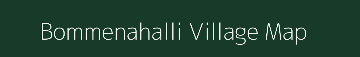 Bommenahalli village map in Karnataka