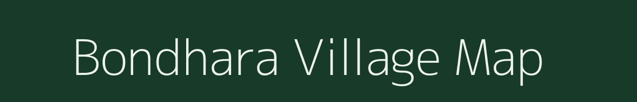 Bondhara village map in Maharashtra
