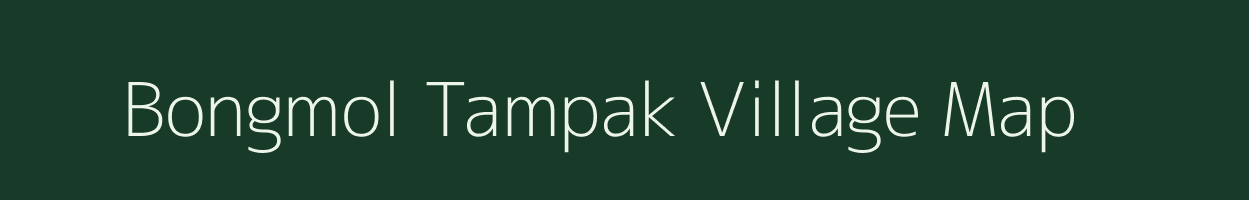Bongmol Tampak village map in Manipur
