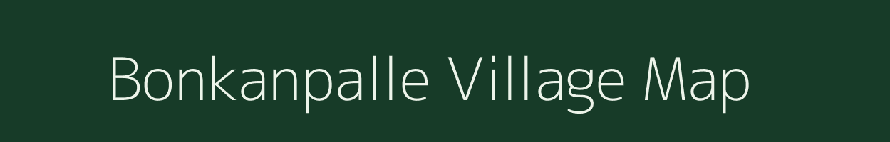 Bonkanpalle village map in Andhra Pradesh