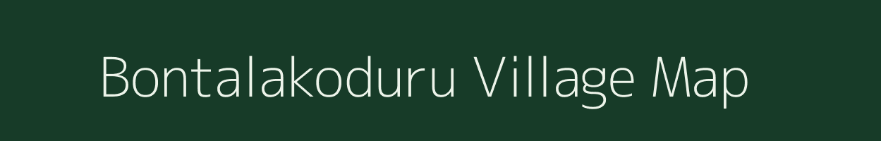 Bontalakoduru village map in Andhra Pradesh