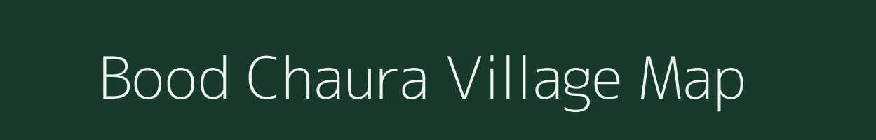 Bood Chaura village map in Uttarakhand