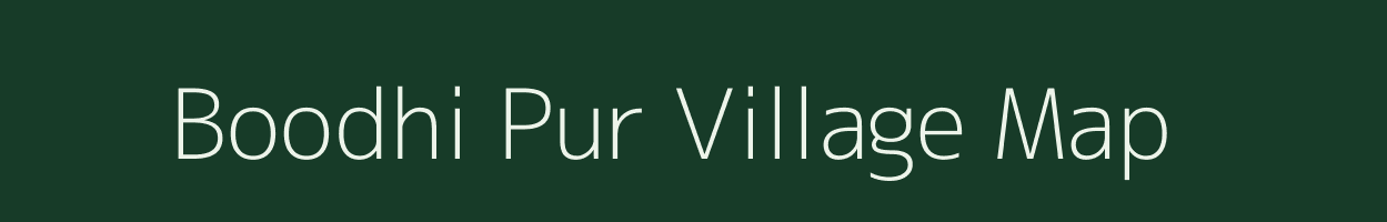 Boodhi Pur village map in Uttar Pradesh