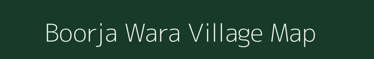 Boorja Wara village map in Rajasthan