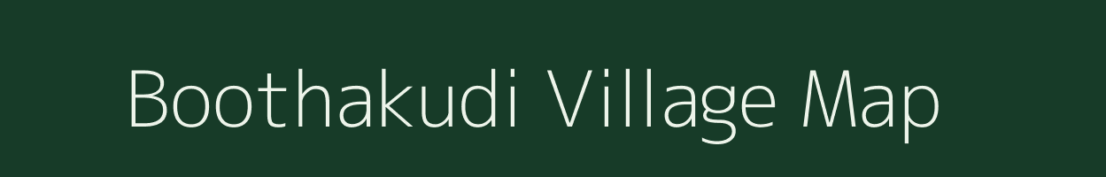 Boothakudi village map in Tamil Nadu