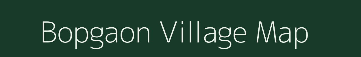 Bopgaon village map in Maharashtra