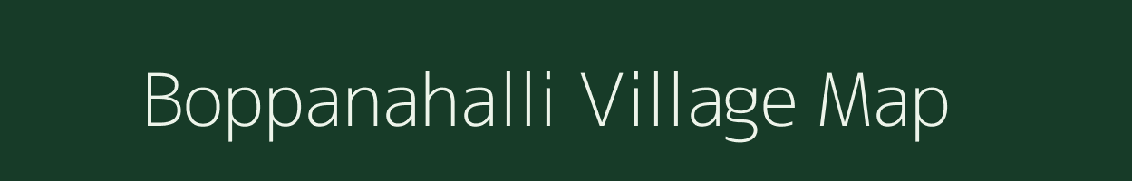 Boppanahalli village map in Karnataka