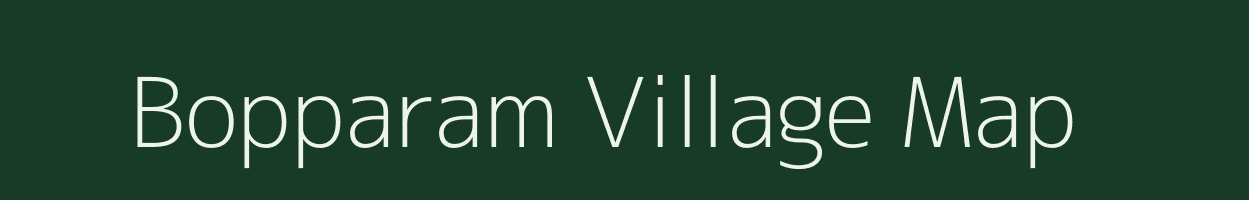 Bopparam village map in Andhra Pradesh