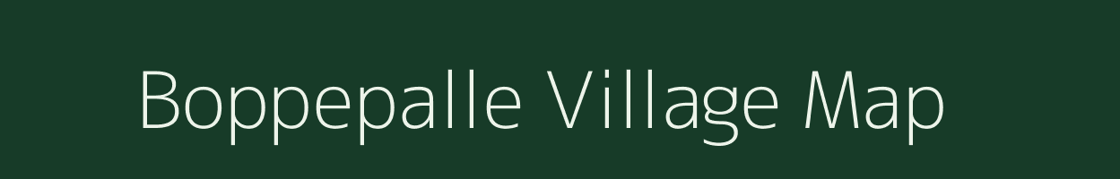 Boppepalle village map in Andhra Pradesh