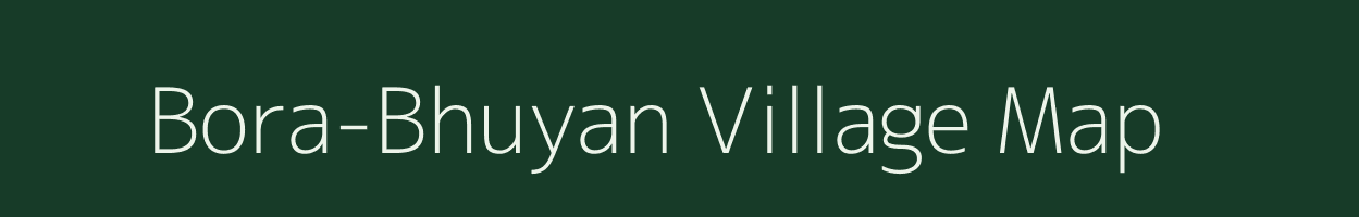 Bora-Bhuyan village map in Assam