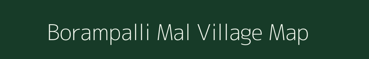 Borampalli Mal village map in Maharashtra