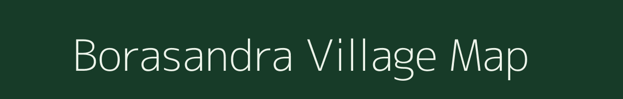 Borasandra village map in Karnataka