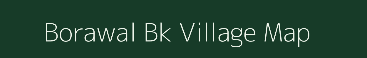 Borawal Bk village map in Maharashtra