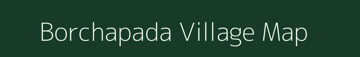 Borchapada village map in Madhya Pradesh