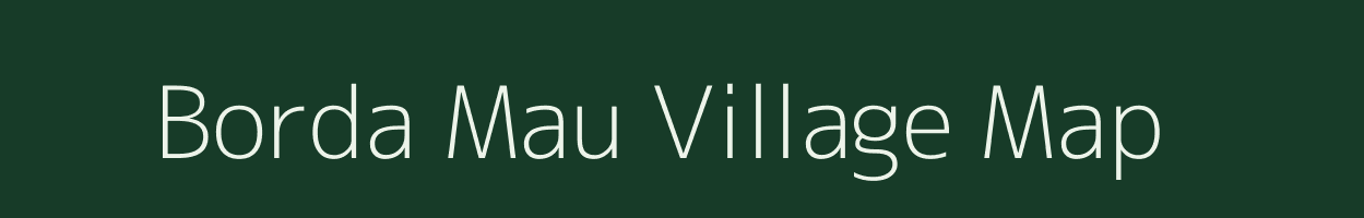 Borda Mau village map in Rajasthan