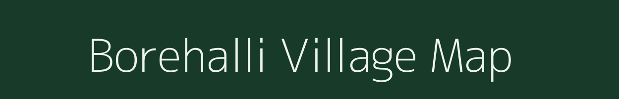 Borehalli village map in Karnataka