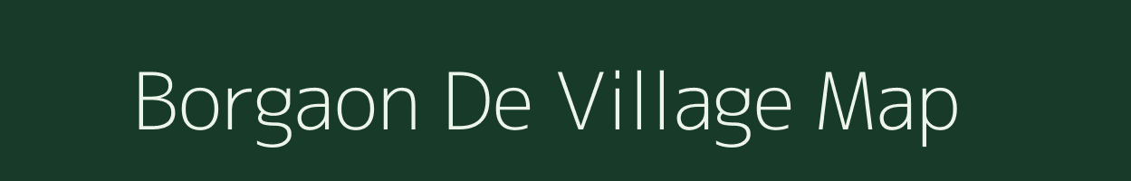 Borgaon De village map in Maharashtra