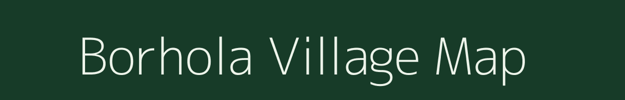 Borhola village map in Assam