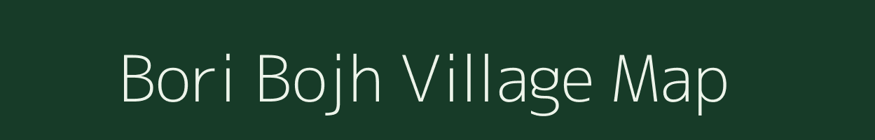 Bori Bojh village map in Uttar Pradesh