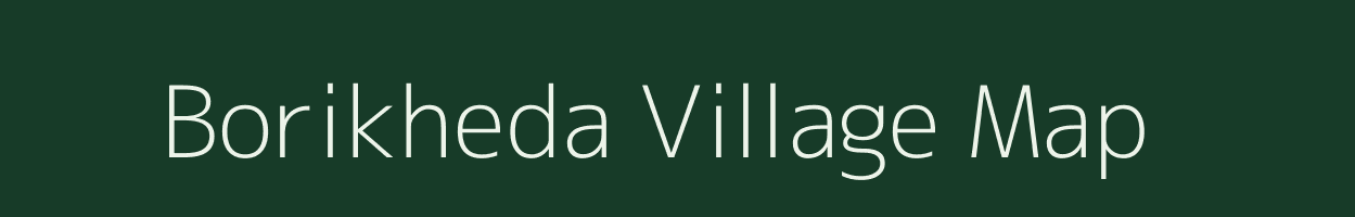 Borikheda village map in Maharashtra
