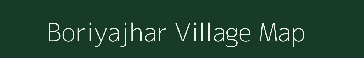 Boriyajhar village map in Chhattisgarh