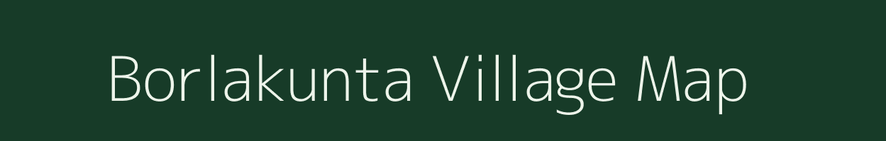 Borlakunta village map in Andhra Pradesh