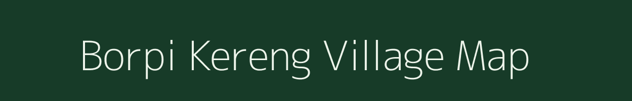 Borpi Kereng village map in Rajasthan