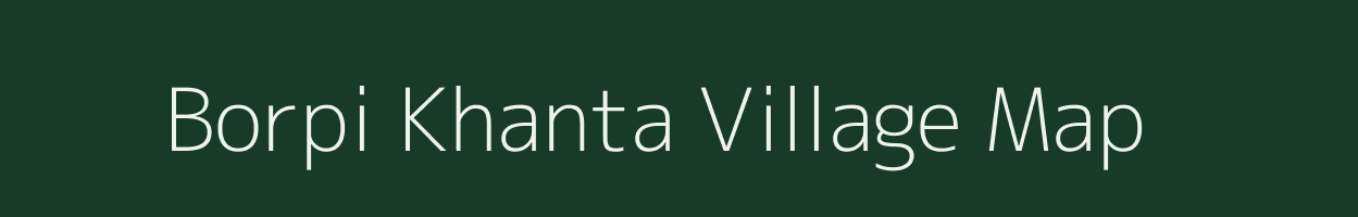 Borpi Khanta village map in Rajasthan