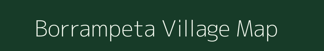 Borrampeta village map in Andhra Pradesh