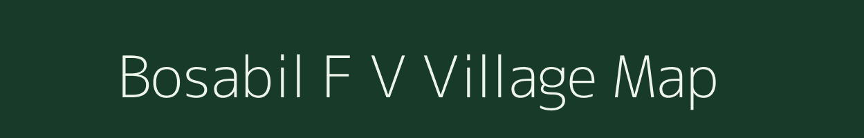 Bosabil F V village map in Assam