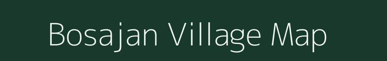 Bosajan village map in Assam