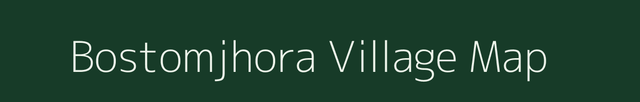 Bostomjhora village map in Assam