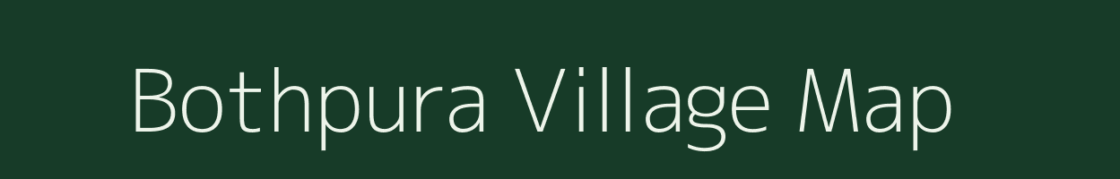 Bothpura village map in Rajasthan