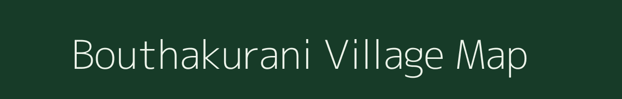 Bouthakurani village map in West Bengal