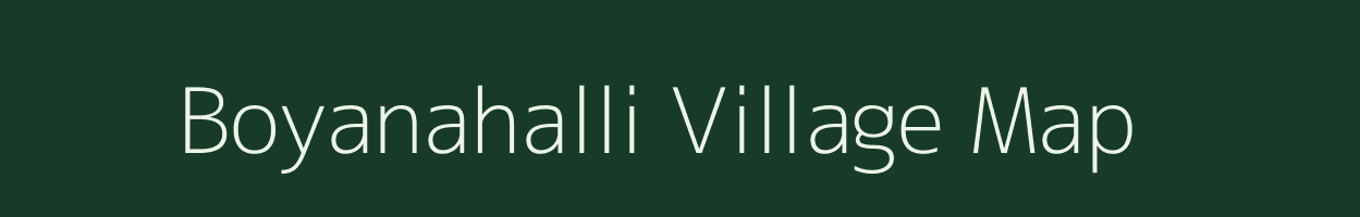 Boyanahalli village map in Karnataka