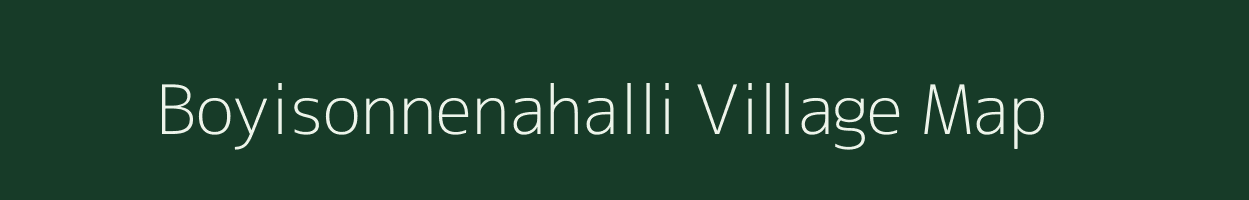 Boyisonnenahalli village map in Karnataka