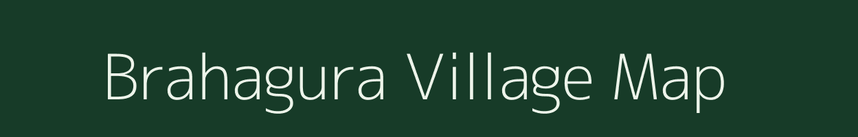 Brahagura village map in Odisha