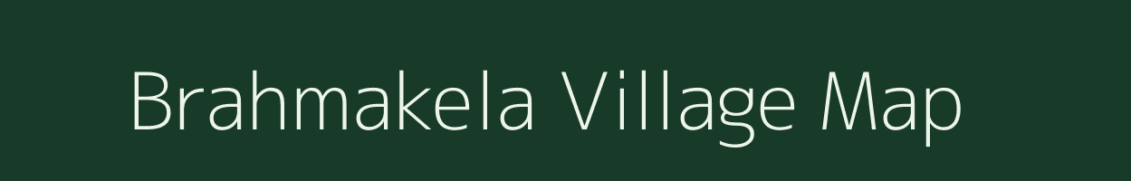 Brahmakela village map in Odisha